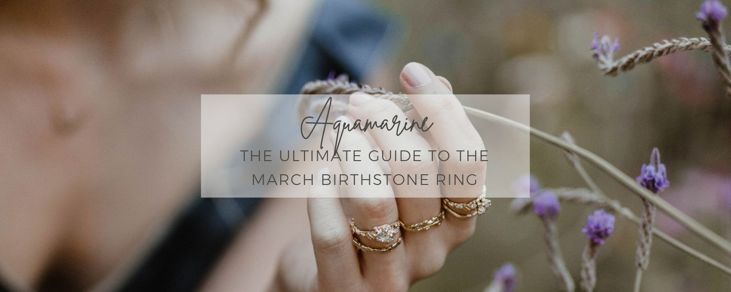  The Ultimate Guide to Aquamarine Birthstone Rings